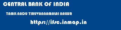 CENTRAL BANK OF INDIA  TAMIL NADU TIRUVANNAMALAI NALLUR   ifsc code